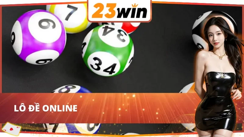 Lô đề thắng lớn cùng GW Xổ Số 23WIN