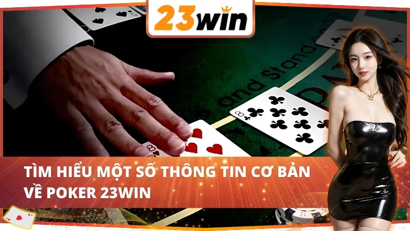 Giới thiệu game bài Poker 23Win