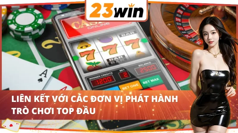 Trang Chủ 54 Nhà cái đã làm việc để cung cấp hệ thống game chất lượng tới khách hàng 23win